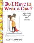 Cover: Do I Have to Wear a Coat? - Nancy Paulsen Books