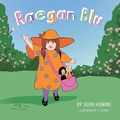 Cover: Raegan Blu - FriesenPress