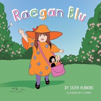 Enlarge image Cover: Raegan Blu - FriesenPress