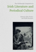 Cover: The Edinburgh Companion to Irish Literature and Periodical Culture - Edinburgh Companions to Literature and the Humanities