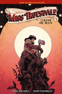 Enlarge image Cover: Miss Truesdale and the Rise of Man - Dark Horse Comics
