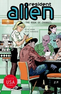 Enlarge image Cover: Resident Alien Volume 9: The Book of Changes - Dark Horse Comics