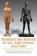 Cover: Borderline bodies in art and visual culture - Manchester University Press