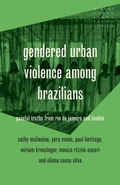 Cover: Gendered urban violence among Brazilians - Manchester University Press
