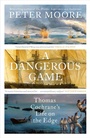 Cover: A Dangerous Game - Chatto & Windus