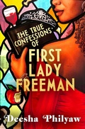 Cover: The True Confessions of First Lady Freeman - Doubleday