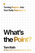 Cover: What's the Point? Turning Purpose Into Your Daily Superpower - Silicon Guild