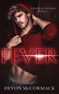 Cover: Fever (Saints & Sinners #2) - Treycore