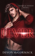 Cover: Fever (Saints & Sinners #2) - Treycore