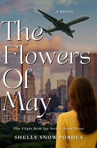 Enlarge image Cover: The Flowers of May (The Flight Risk Spy, #3) - Little Black Book Publishing