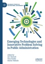 Cover: Emerging Technologies and Innovative Problem Solving in Public Administration - Palgrave Macmillan