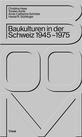 Cover: Boom. Baukulturen in der Schweiz 1945-1975 - Triest Verlag