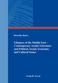 Cover: Glimpses of the Middle East - Contemporary Arabic Literature and Political, Social, Economic, and Cultural Issues - Kovac, Dr. Verlag