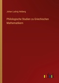 Cover: Philologische Studien zu Griechischen Mathematikern - Outlook Verlag