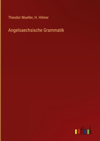 Enlarge image Cover: Angelsaechsische Grammatik - Outlook Verlag