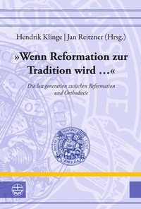 Enlarge image Cover: »Wenn Reformation zur Tradition wird ...« - Evangelische Verlagsanstalt