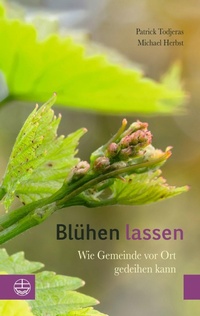 Enlarge image Cover: Blühen lassen - Evangelische Verlagsanstalt