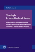Cover: Theologie in europ&auml;ischen R&auml;umen - Evangelische Verlagsanstalt