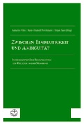Cover: Zwischen Eindeutigkeit und Ambiguit&auml;t - Evangelische Verlagsanstalt