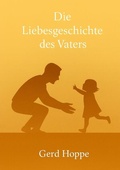 Cover: Die Liebesgeschichte des Vaters - tredition