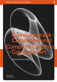 Enlarge image Cover: Computergrafik - Computerkunst / Computer Graphics - Computer Art - Deutscher Kunstverlag (DKV)