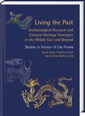 Cover: Living the Past. Archaeological Research and Cultural Heritage - Harrassowitz Verlag
