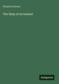 Cover: The Harp of Accushnet - Antigonos Verlag