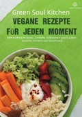 Cover: Green Soul Kitchen - Vegane Rezepte f&uuml;r jeden Moment - epubli