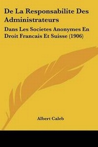 Abbildung von: De La Responsabilite Des Administrateurs - Kessinger Publishing