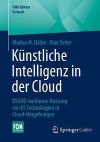 Enlarge image Cover: Künstliche Intelligenz in der Cloud - Springer Gabler