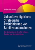 Cover: Zukunft erm&ouml;glichen: Strategische Positionierung von Familienunternehmen - Springer Gabler