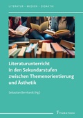 Cover: Literaturunterricht in den Sekundarstufen zwischen Themenorientierung und &Auml;sthetik - Frank & Timme