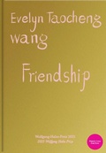 Cover: Evelyn Taocheng Wang. Friendship - K&ouml;nig, Walther