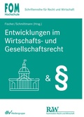 Cover: Entwicklungen im Wirtschafts- und Gesellschaftsrecht - Fachmedien Recht und Wirtschaft