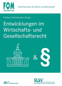 Enlarge image Cover: Entwicklungen im Wirtschafts- und Gesellschaftsrecht - Fachmedien Recht und Wirtschaft