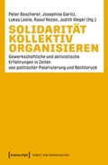 Cover: Solidarit&auml;t kollektiv organisieren - transcript