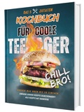 Cover: #SoloChefs: Das 5-Zutaten-Kochbuch f&uuml;r coole Teenager - einfache & richtig leckere Rezepte zum Loslegen! Mit Farbfotos im stabilen Hardcover. - CleverWise Verlag