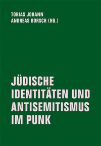 Enlarge image Cover: JÜDISCHE IDENTITÄTEN UND ANTISEMITISMUS IM PUNK - Verbrecher