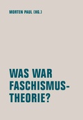 Cover: Was war Faschismustheorie? - Verbrecher