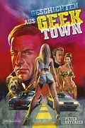 Cover: Geschichten aus Geektown - In Farbe und Bunt Verlag
