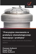 Cover: "Precyzyjne mocowania w protetyce stomatologicznej - Wydawnictwo Nasza Wiedza