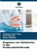 Cover: Diagnose von Zahnkaries in der Kinderzahnheilkunde - Verlag Unser Wissen
