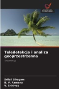 Cover: Teledetekcja i analiza geoprzestrzenna - Wydawnictwo Nasza Wiedza