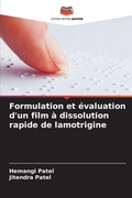 Cover: Formulation et evaluation d'un film a dissolution rapide de lamotrigine - Editions Notre Savoir