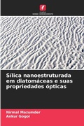Cover: Silica nanoestruturada em diatomaceas e suas propriedades opticas - Edicoes Nosso Conhecimento
