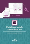 Cover: Prot&oacute;tipos mobile com Adobe XD - Editora Senac S&atilde;o Paulo