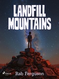 Cover: Landfill Mountains: A dystopian cli-fi for young adults - Saga Egmont