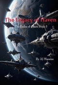 Cover: The Legacy of Haven  The Exiles of Orion Book 5 - A J Maraine