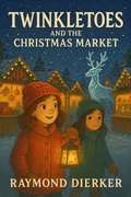 Cover: Twinkletoes and The Christmas Market - Samuel Wilson Media