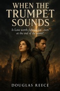 Cover: When the Trumpet Sounds (Christian Romance, #1) - Douglas Reece